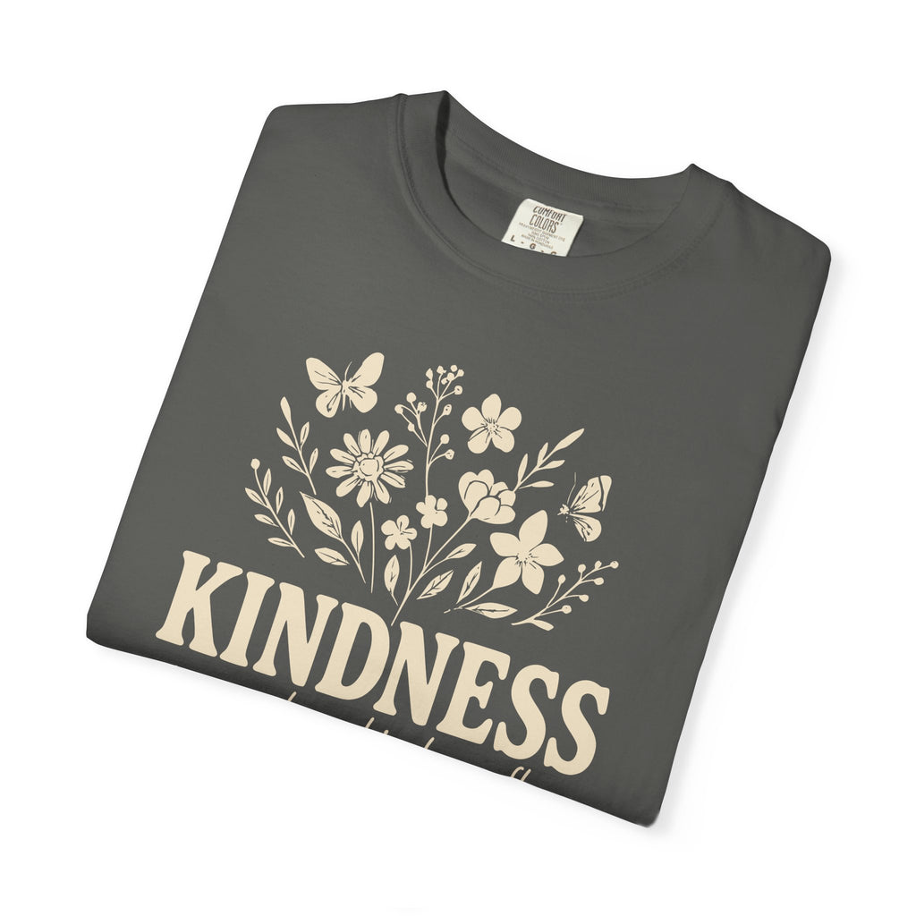 Kindness Grows Where Kindness Flows T-shirt