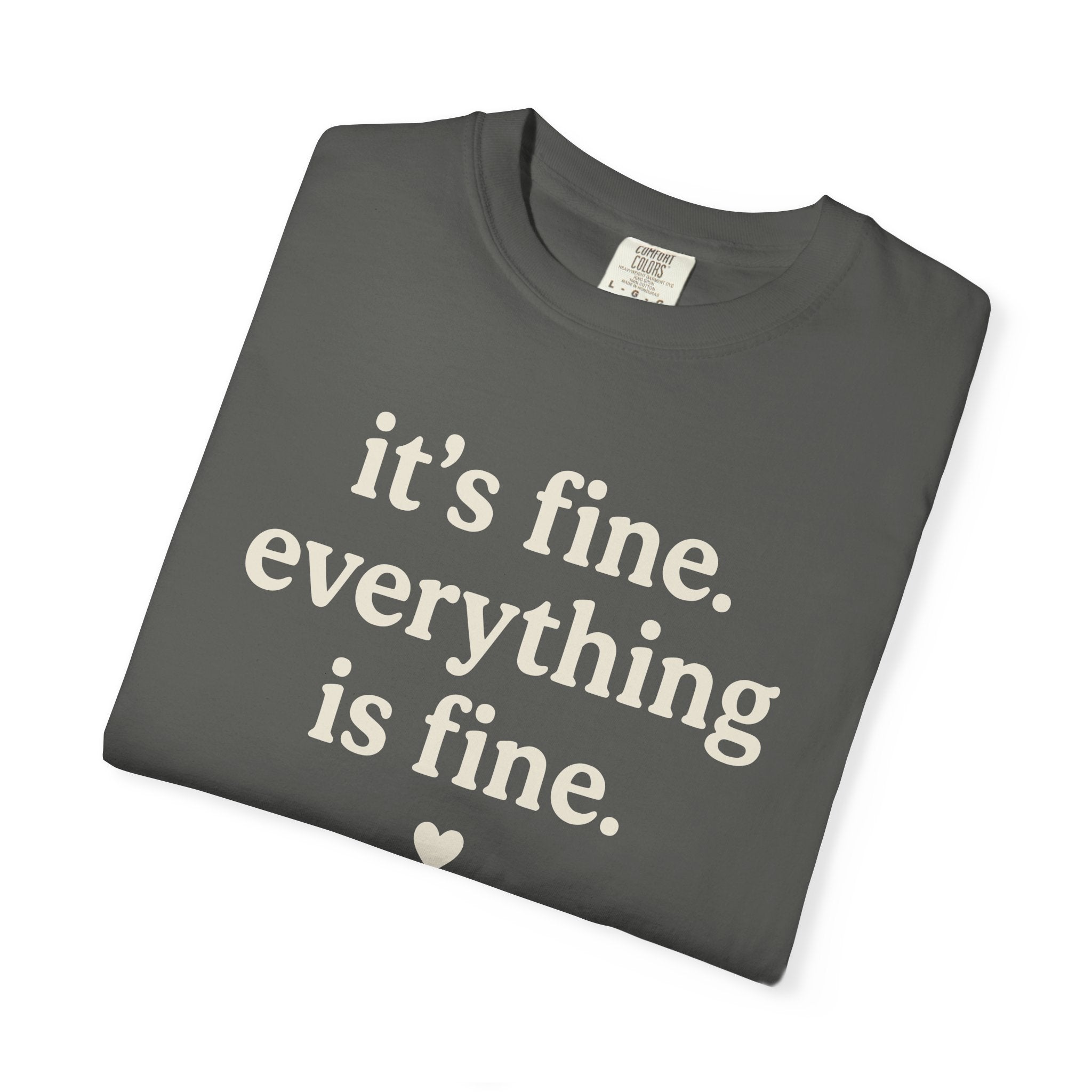 It's Fine Everything Is Fine T-shirt
