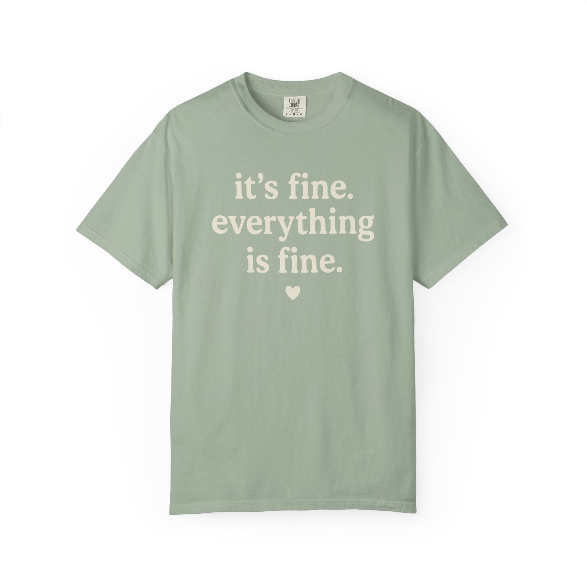It's Fine Everything Is Fine T-shirt