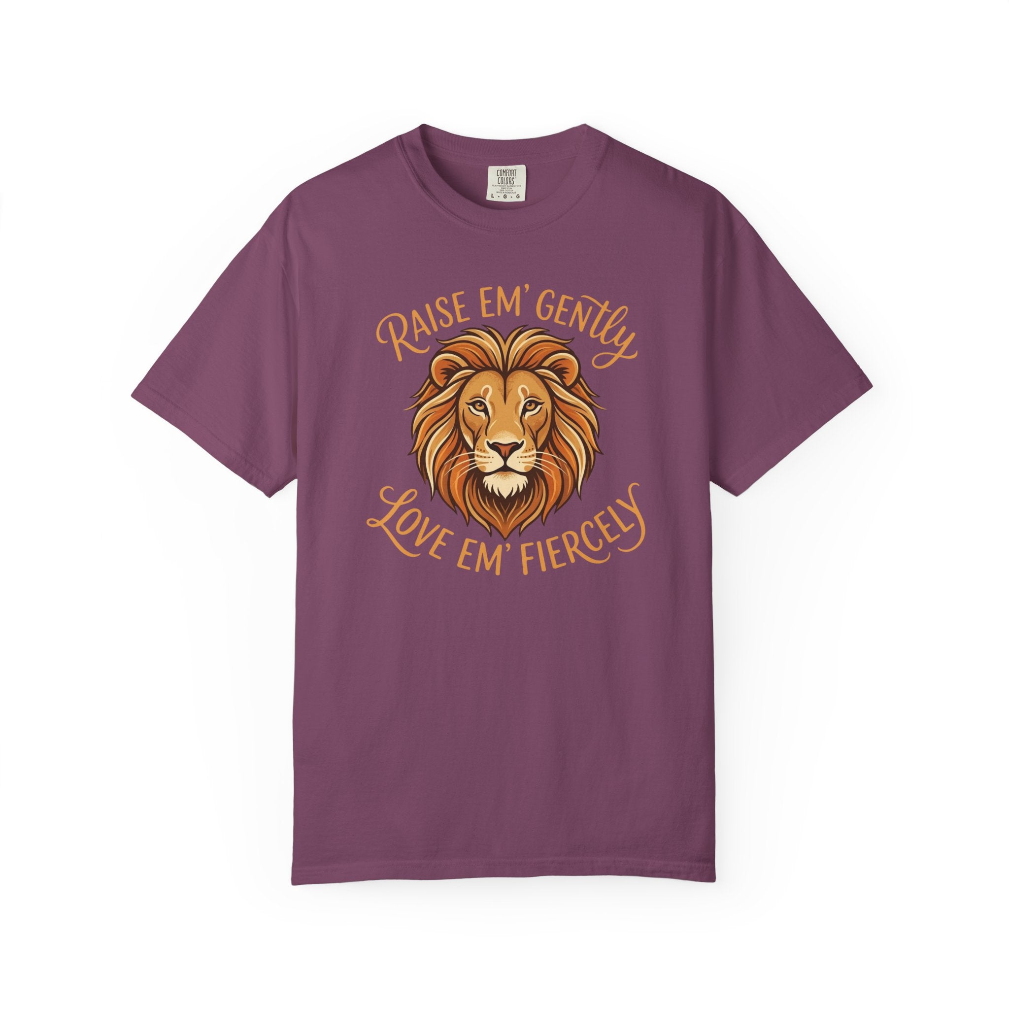 Raise Em Gently Love Em Fiercely T-shirt