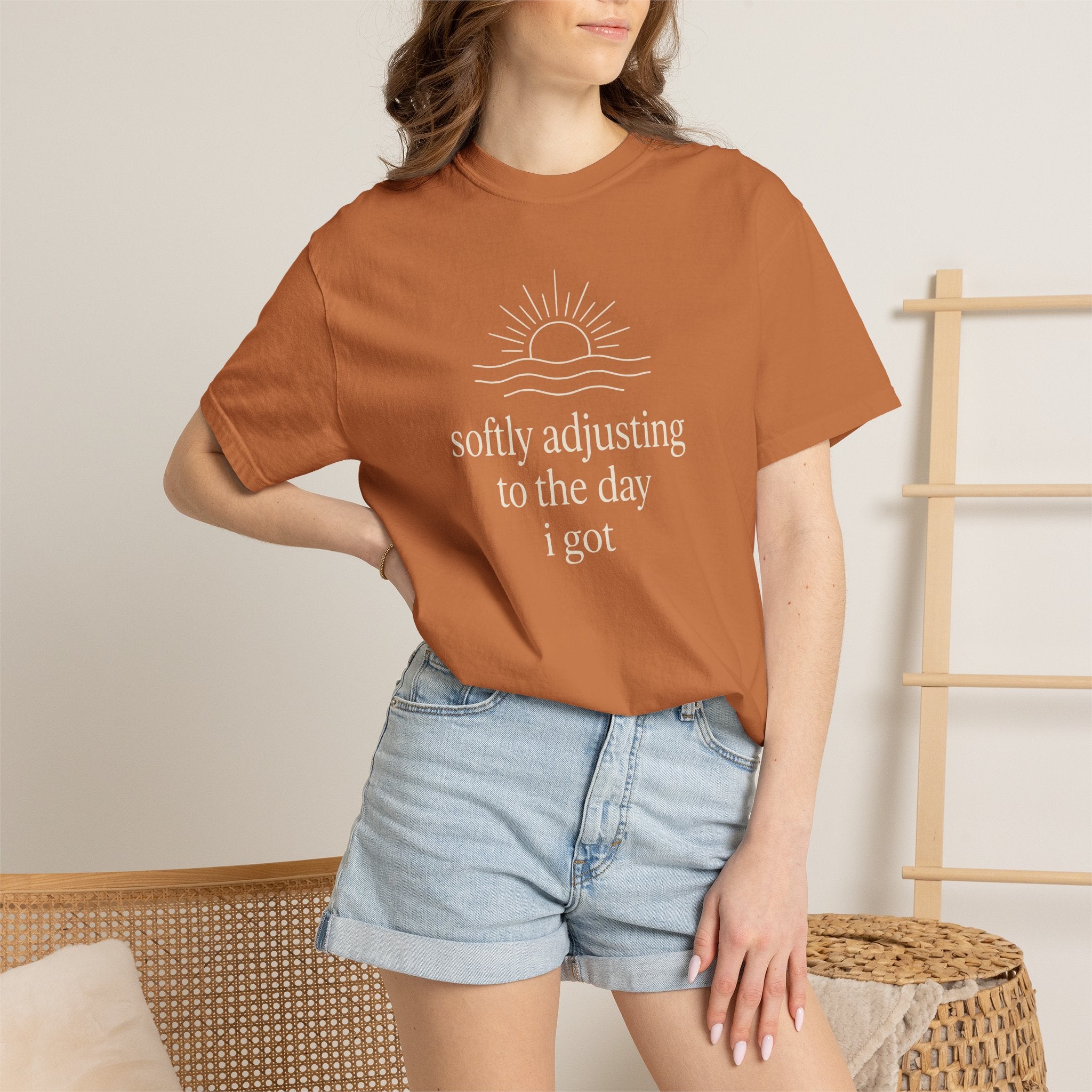 Softly Adjusting To The Day I Got T-shirt
