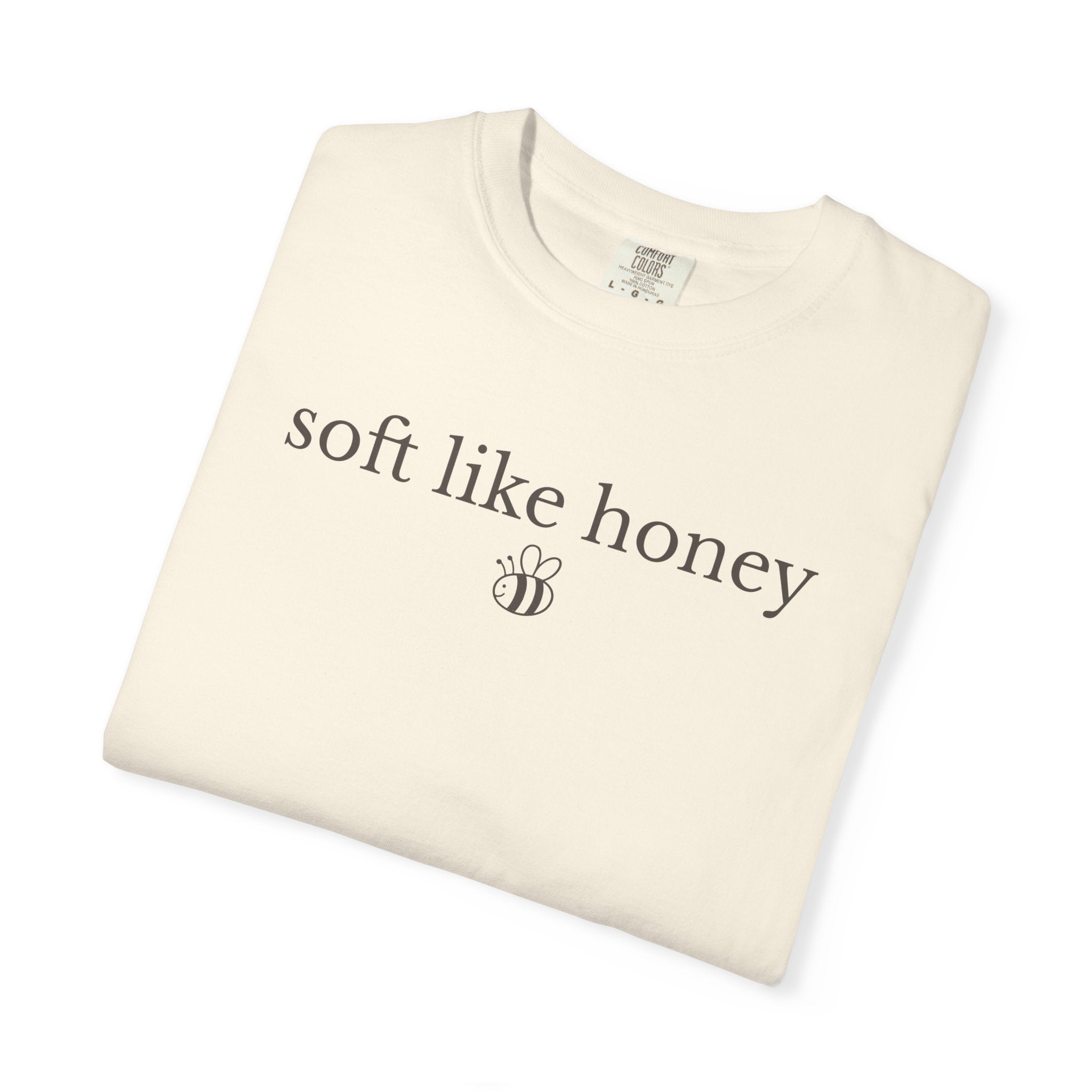Soft Like Honey T-shirt