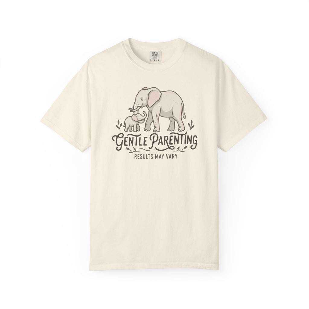 Gentle Parenting Results May Vary T-shirt