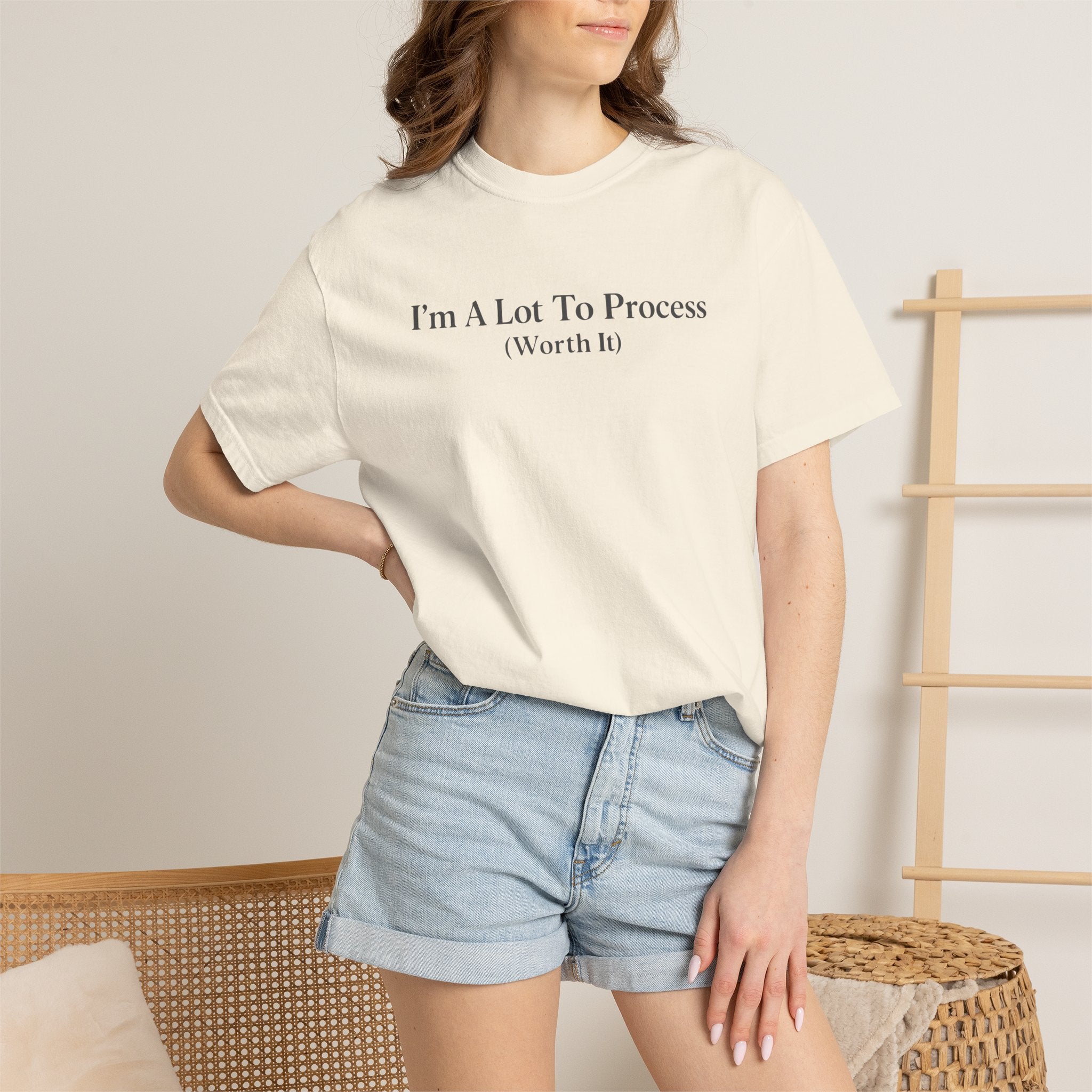I'm A Lot To Process T-shirt