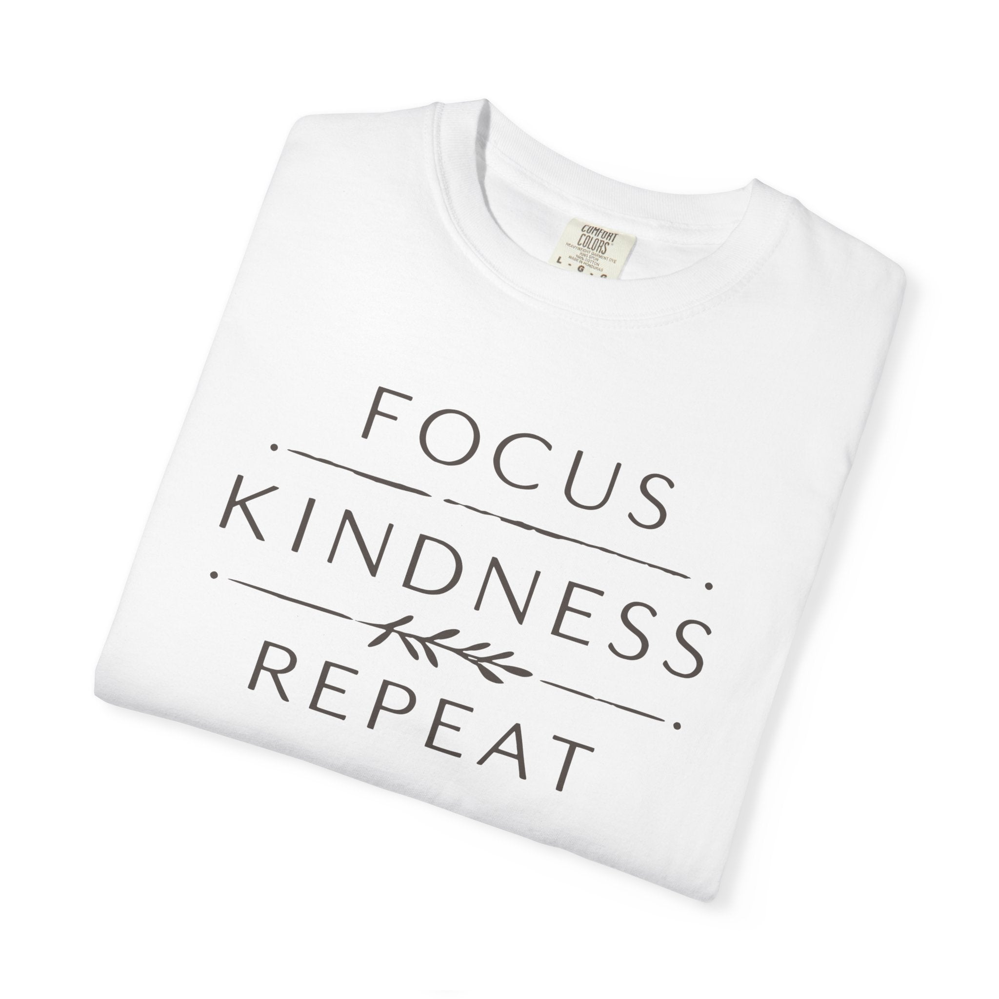 Focus Kindness Repeat T-shirt