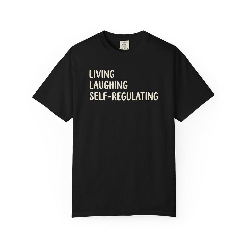 Living Laughing Self-Regulating T-shirt