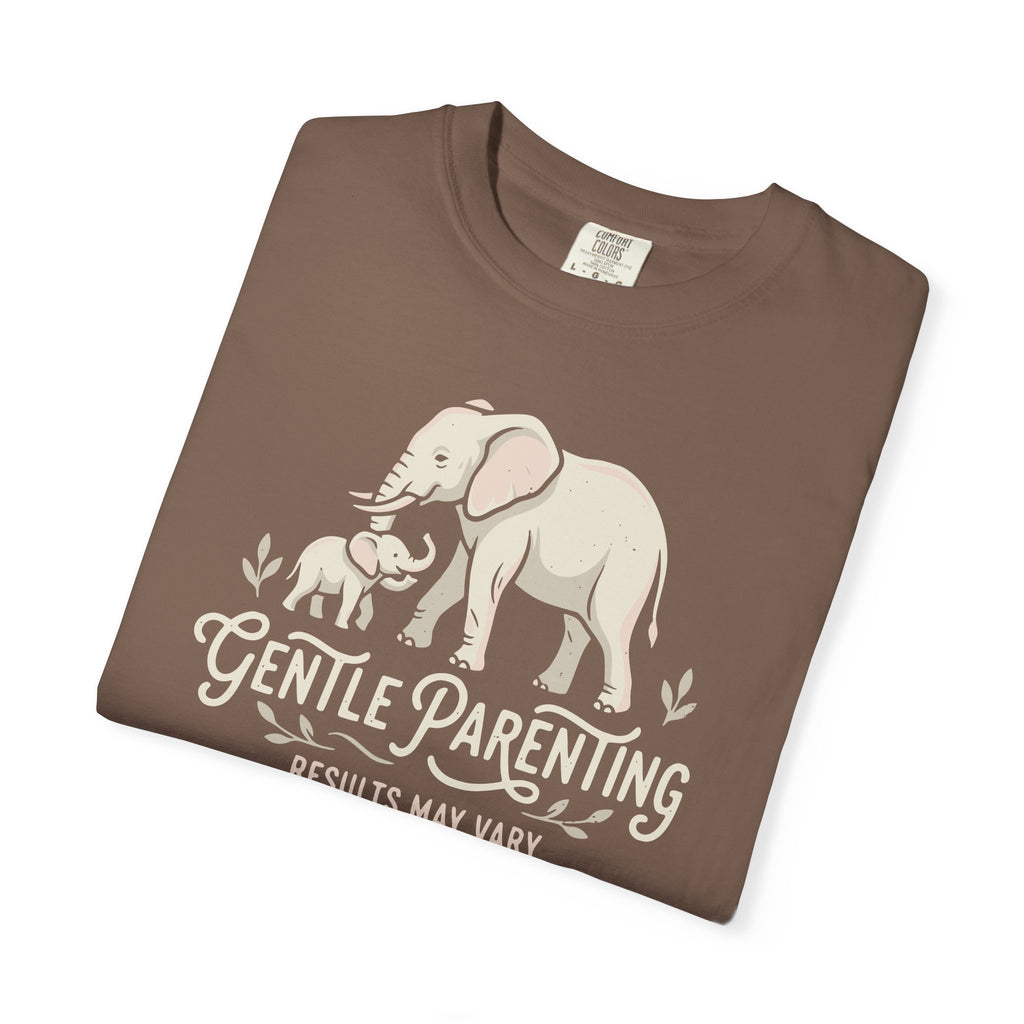 Gentle Parenting Results May Vary T-shirt
