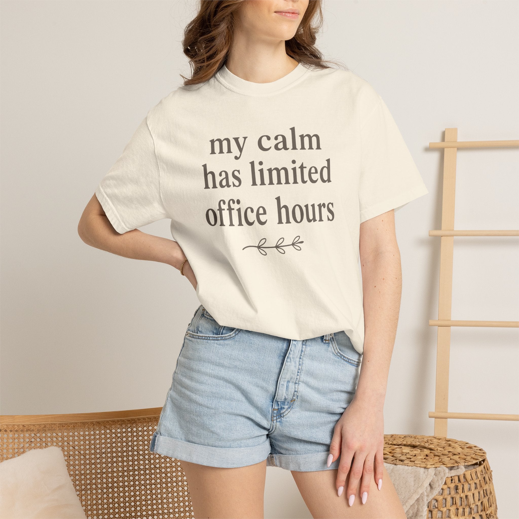 My Calm Has Limited Office Hours T-shirt
