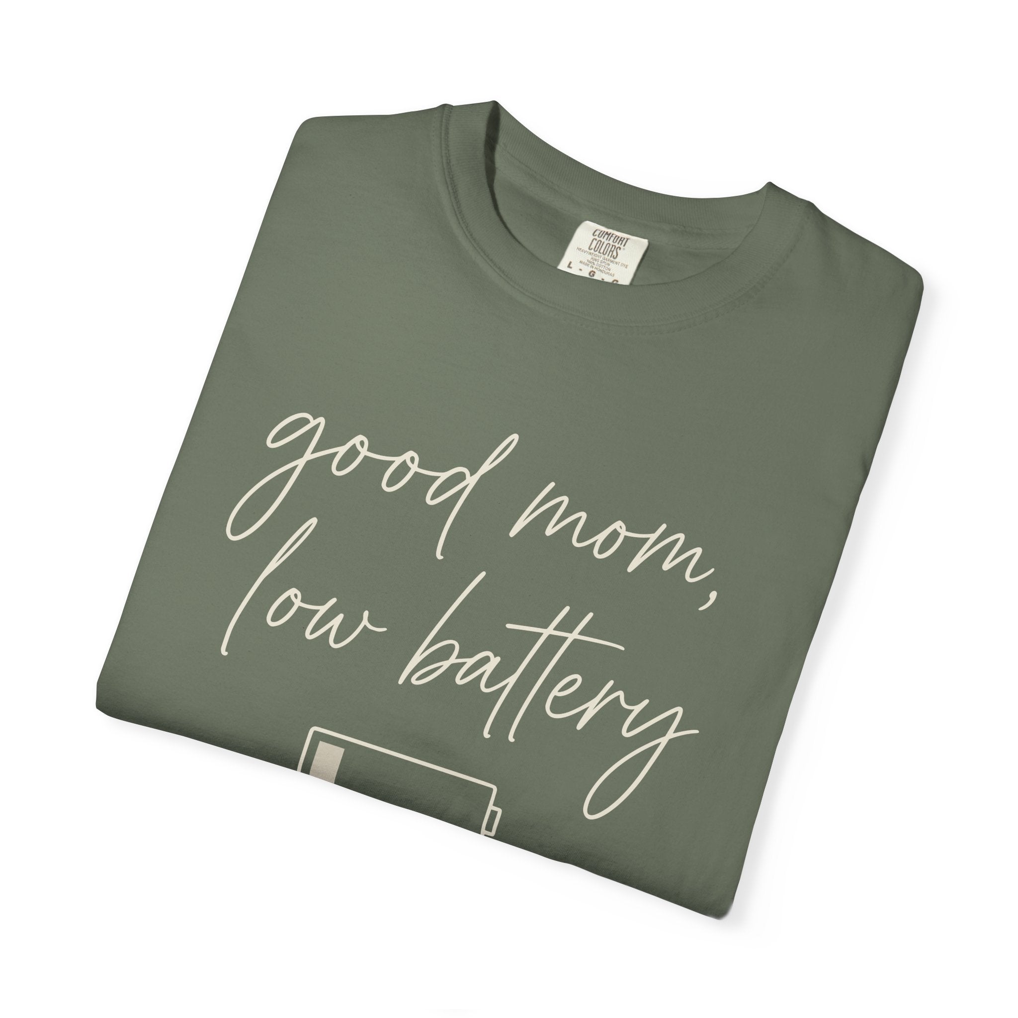 Good Mom Low Battery T-shirt