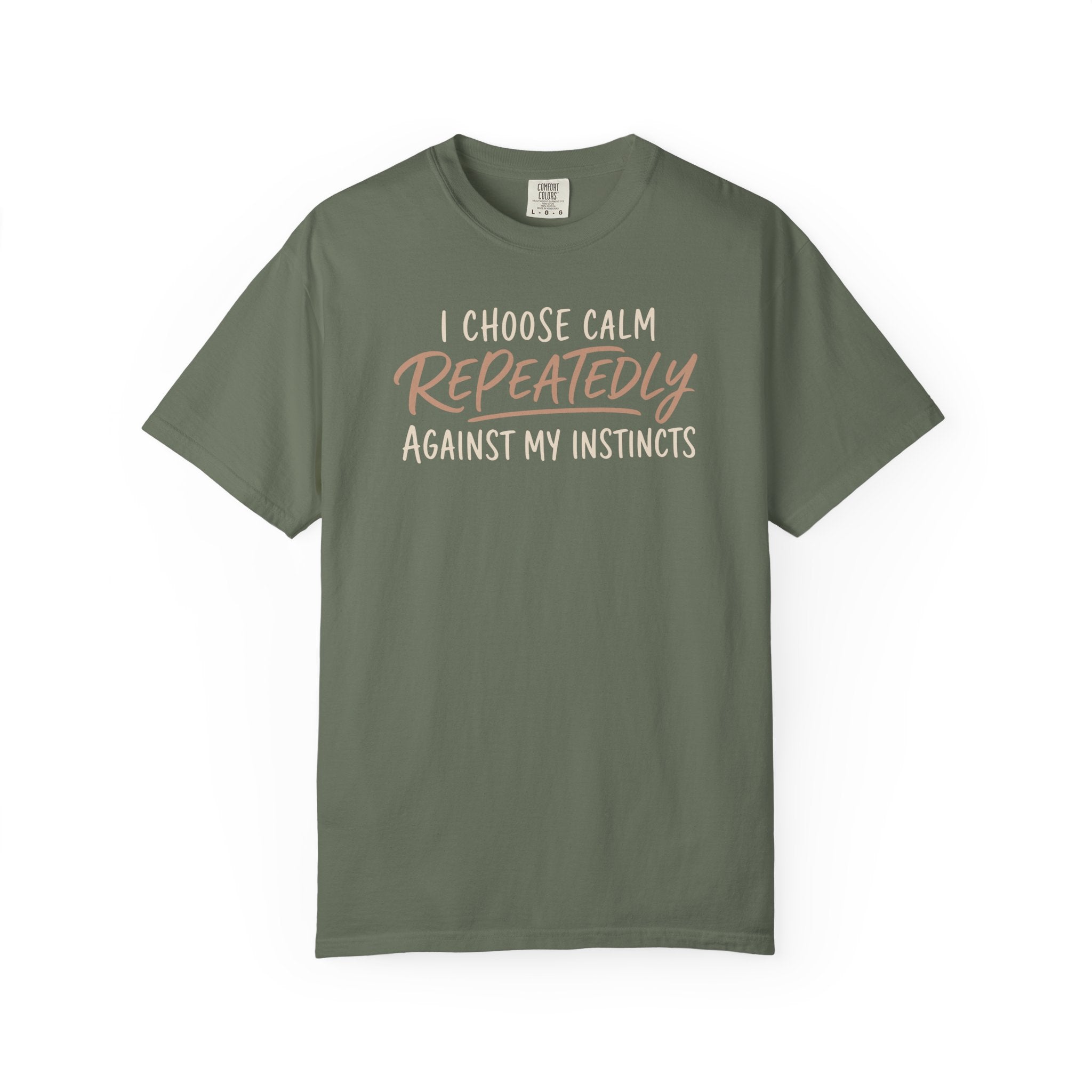 I Choose Calm Repeatedly T-shirt