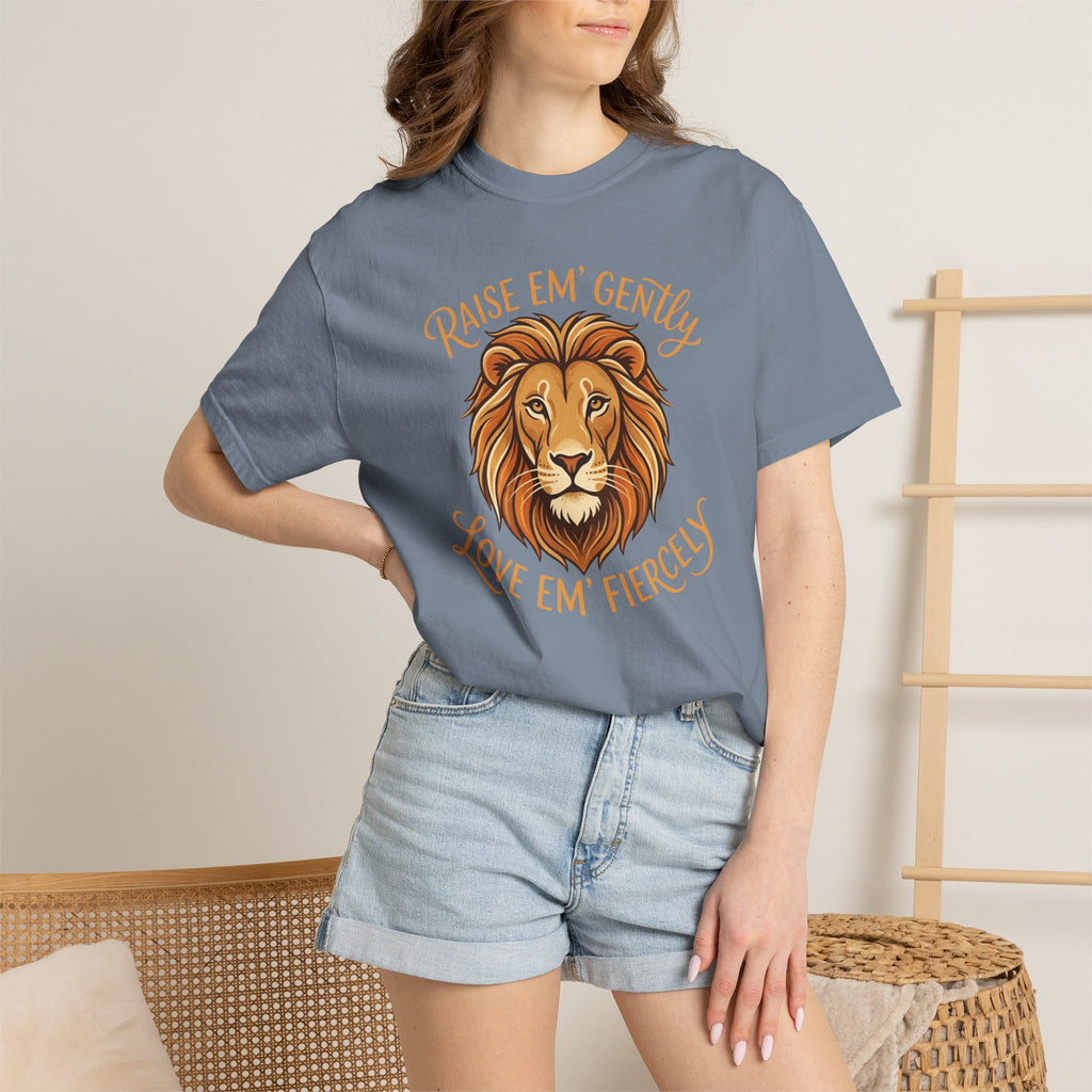 Raise Em Gently Love Em Fiercely T-shirt