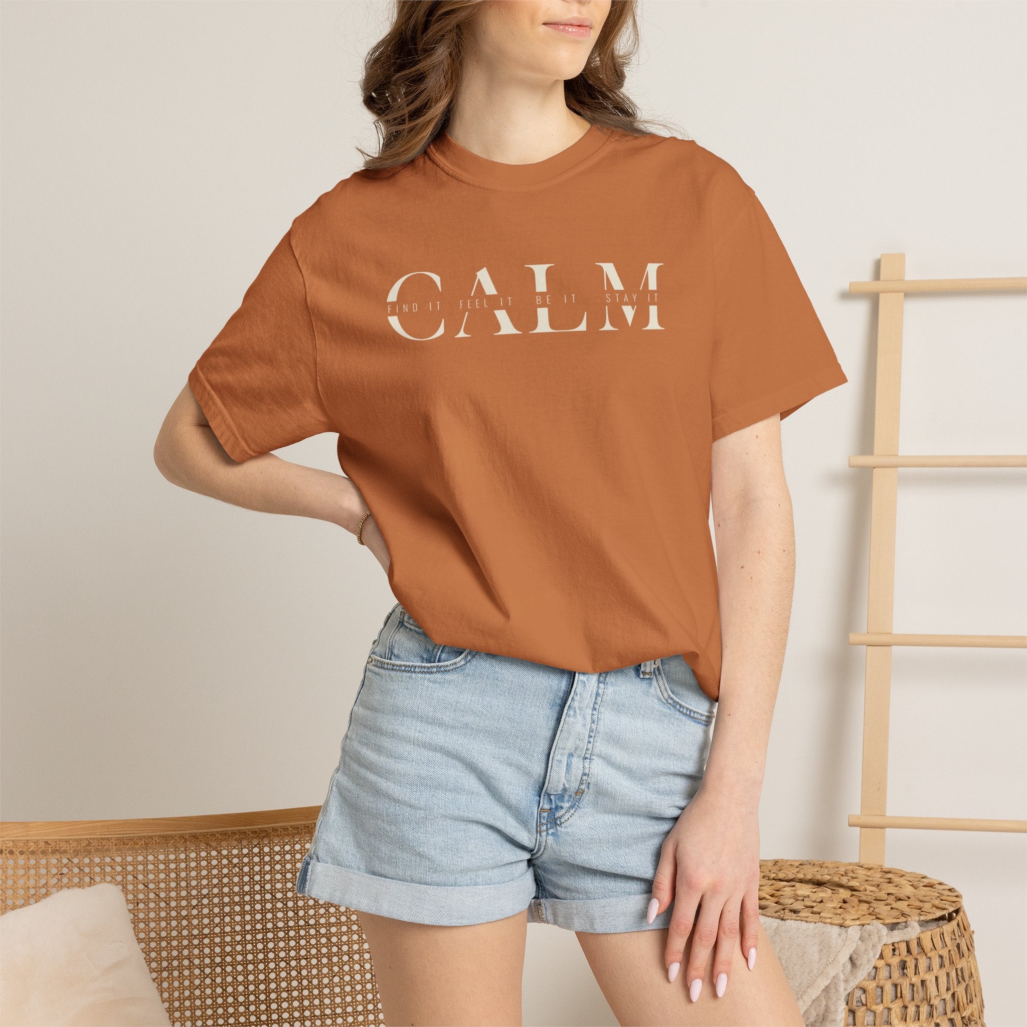 Calm Find It Feel It Be It Stay It T-shirt