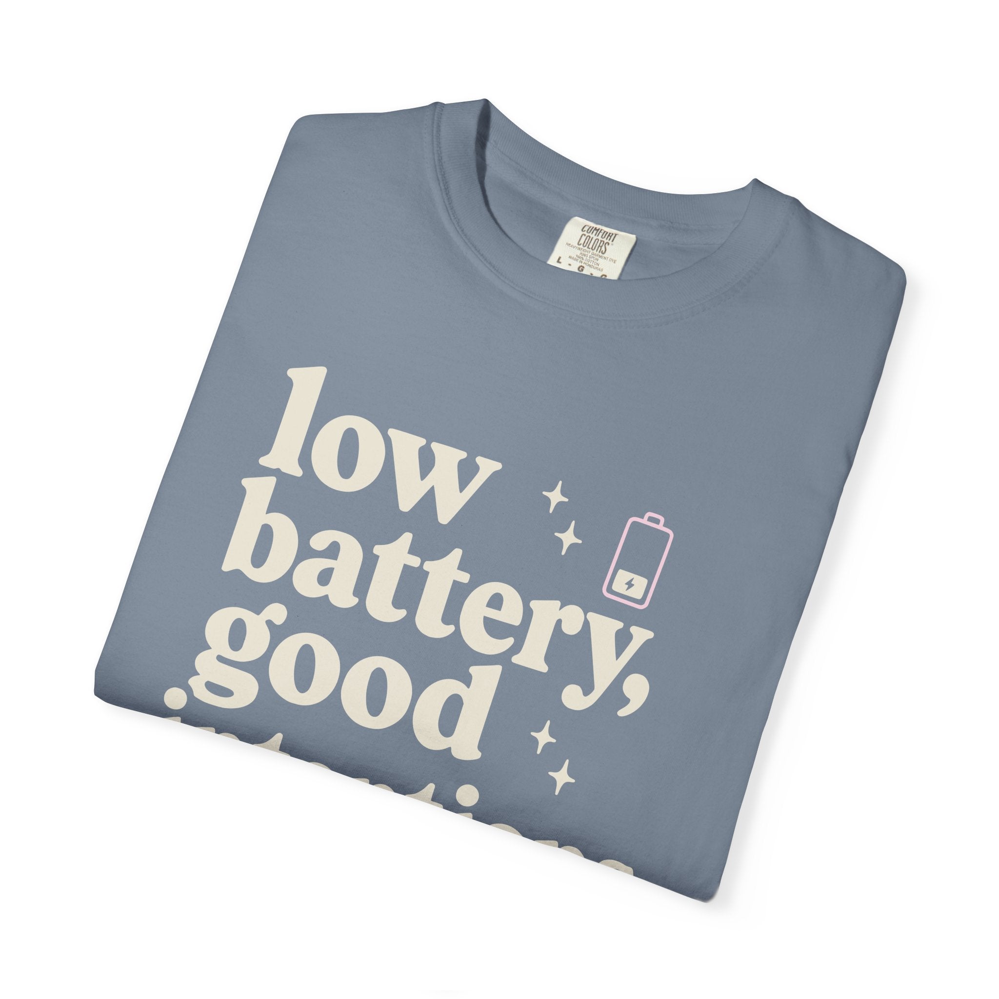 Low Battery Good Intentions T-shirt