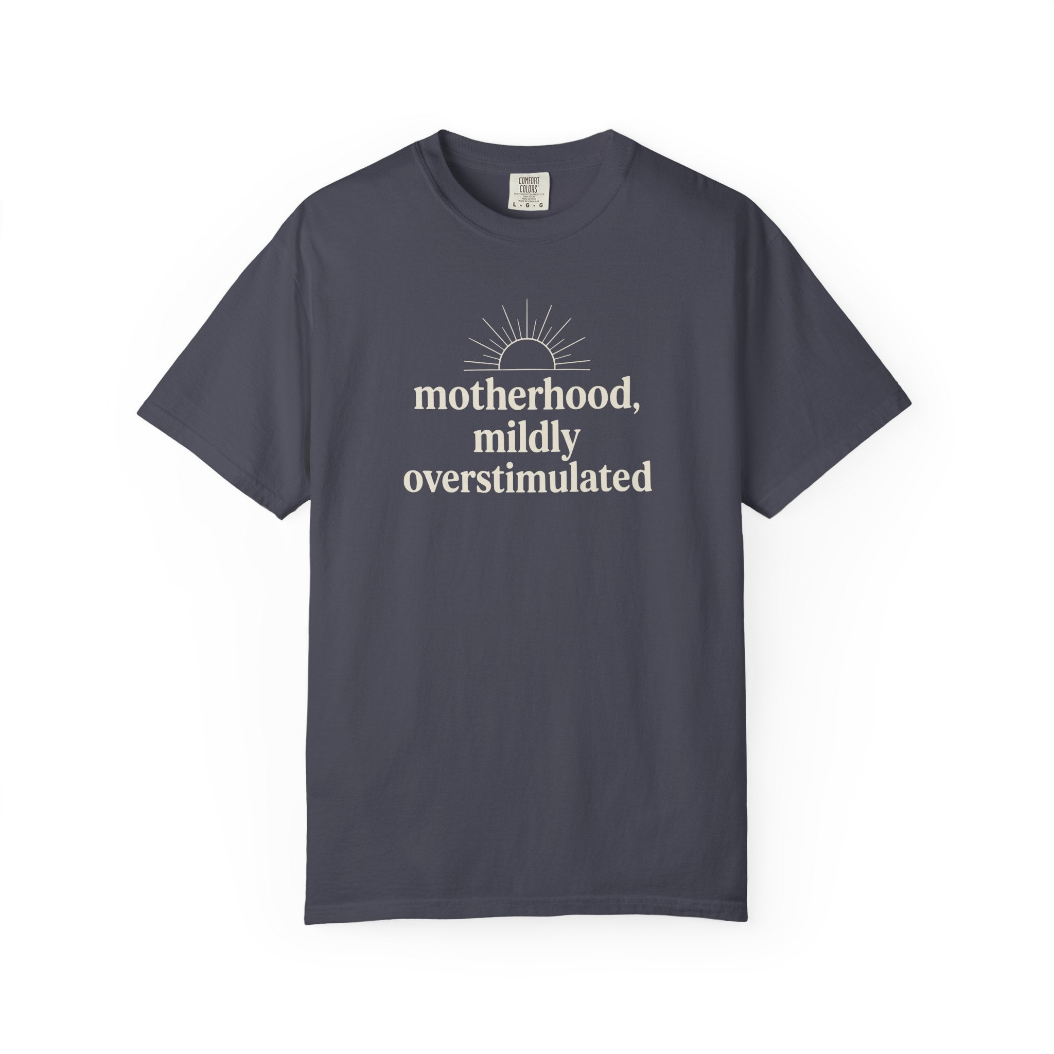 Motherhood Mildly Overstimulated T-shirt