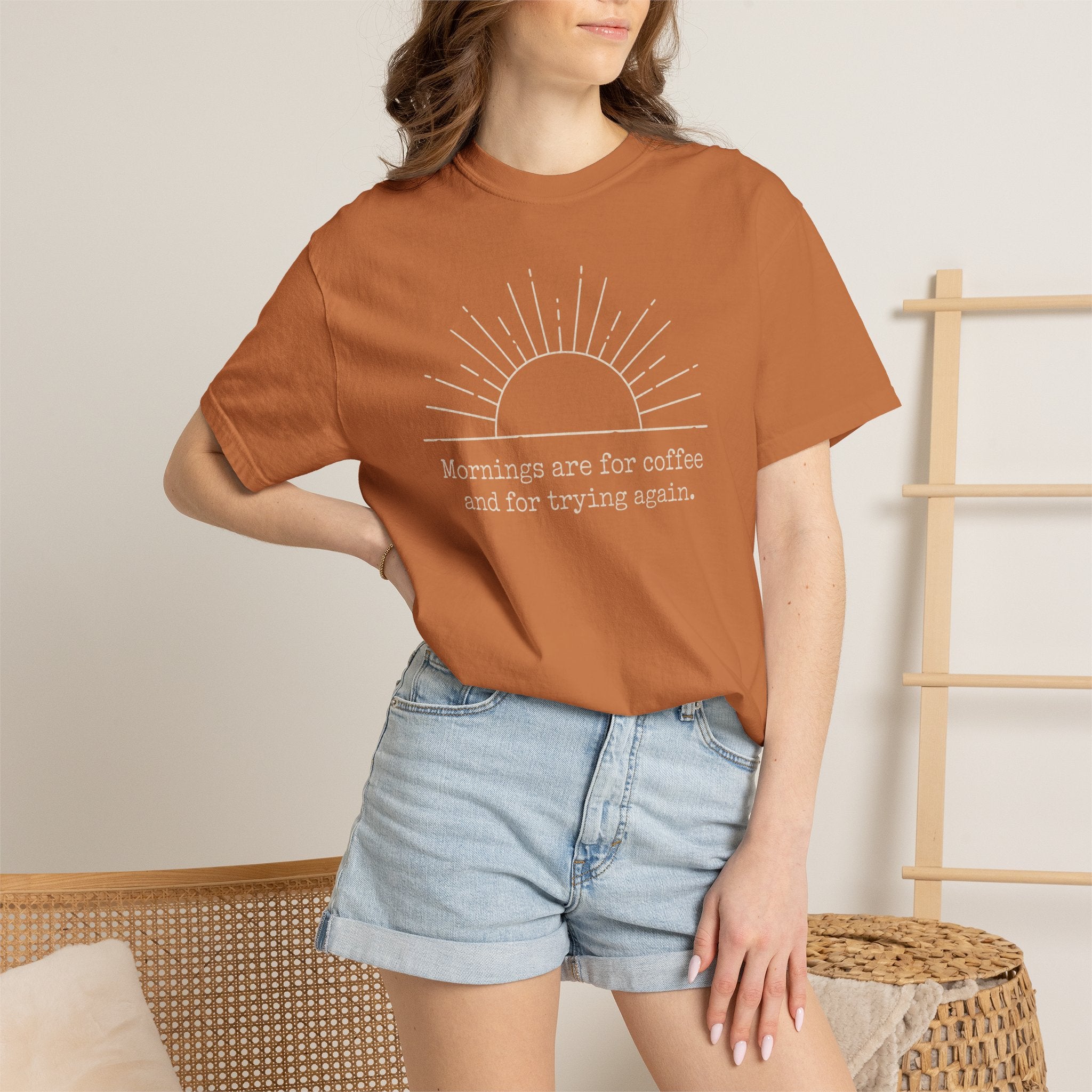 Mornings Are For Coffee And Trying Again T-shirt