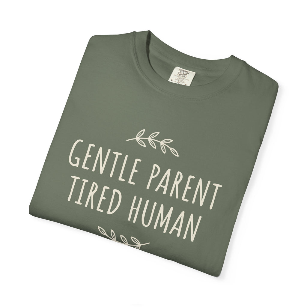 Gentle Parent Tired Human T-shirt