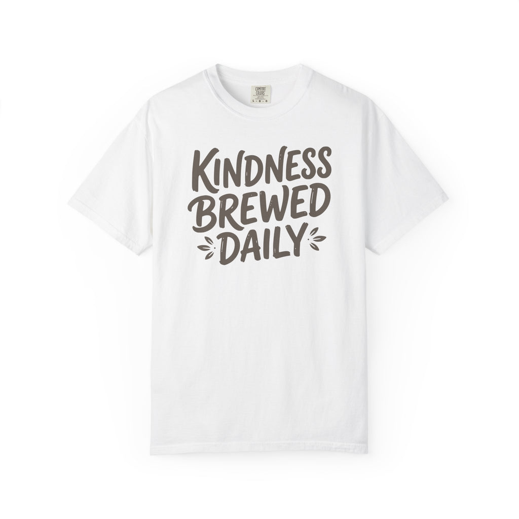 Kindness Brewed Daily T-shirt