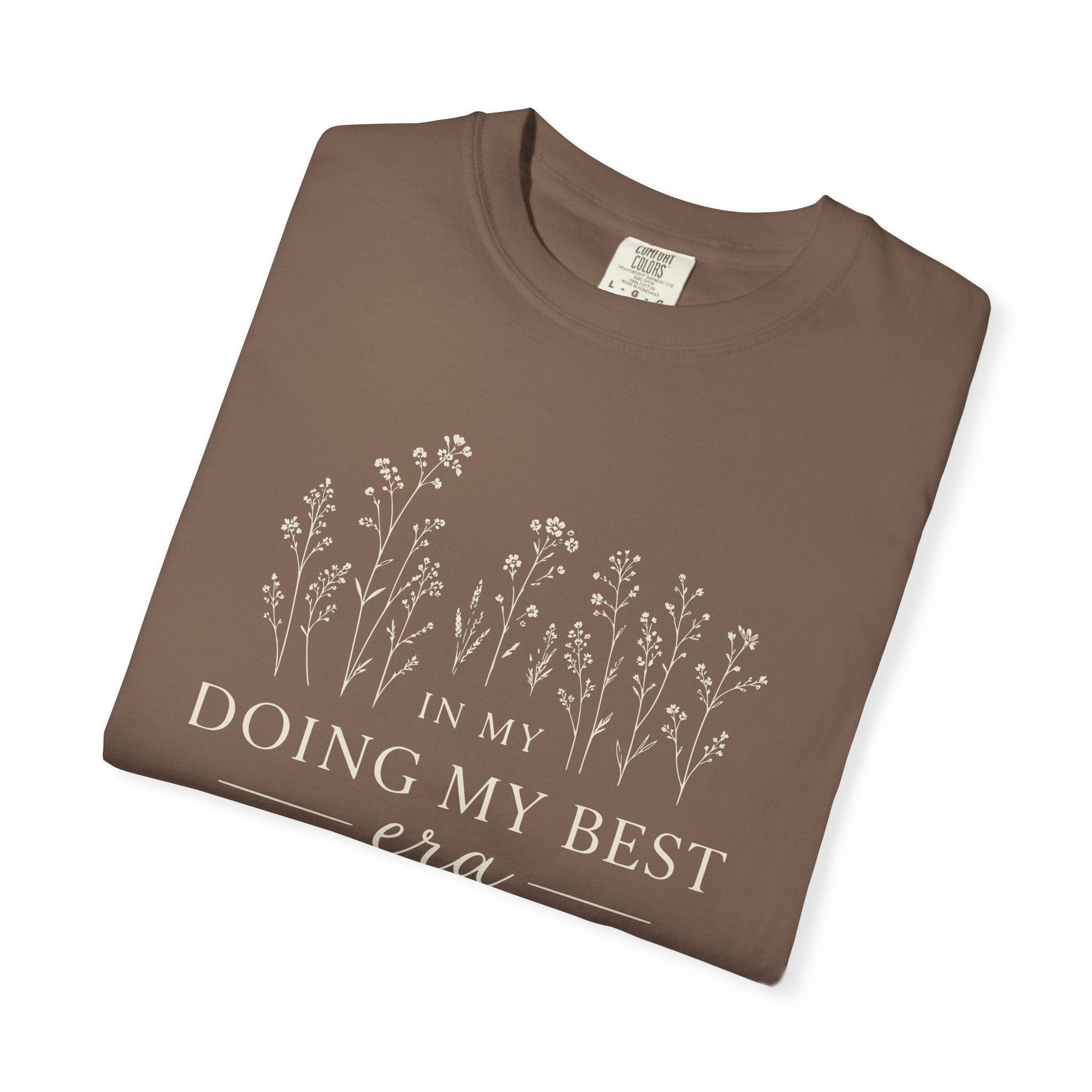 In My Doing My Best Era T-shirt