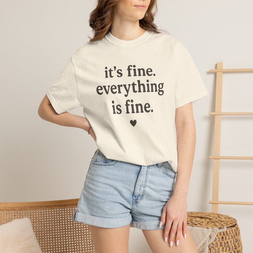 It's Fine Everything Is Fine T-shirt