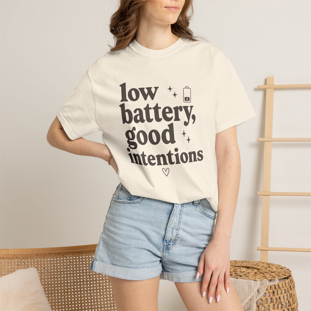 Low Battery Good Intentions T-shirt