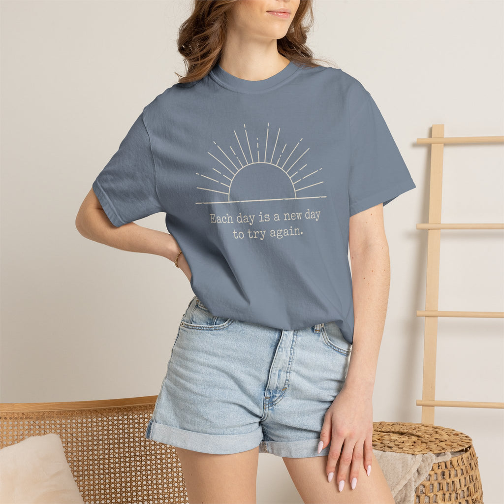 Each Day Is A New Day To Try Again T-shirt