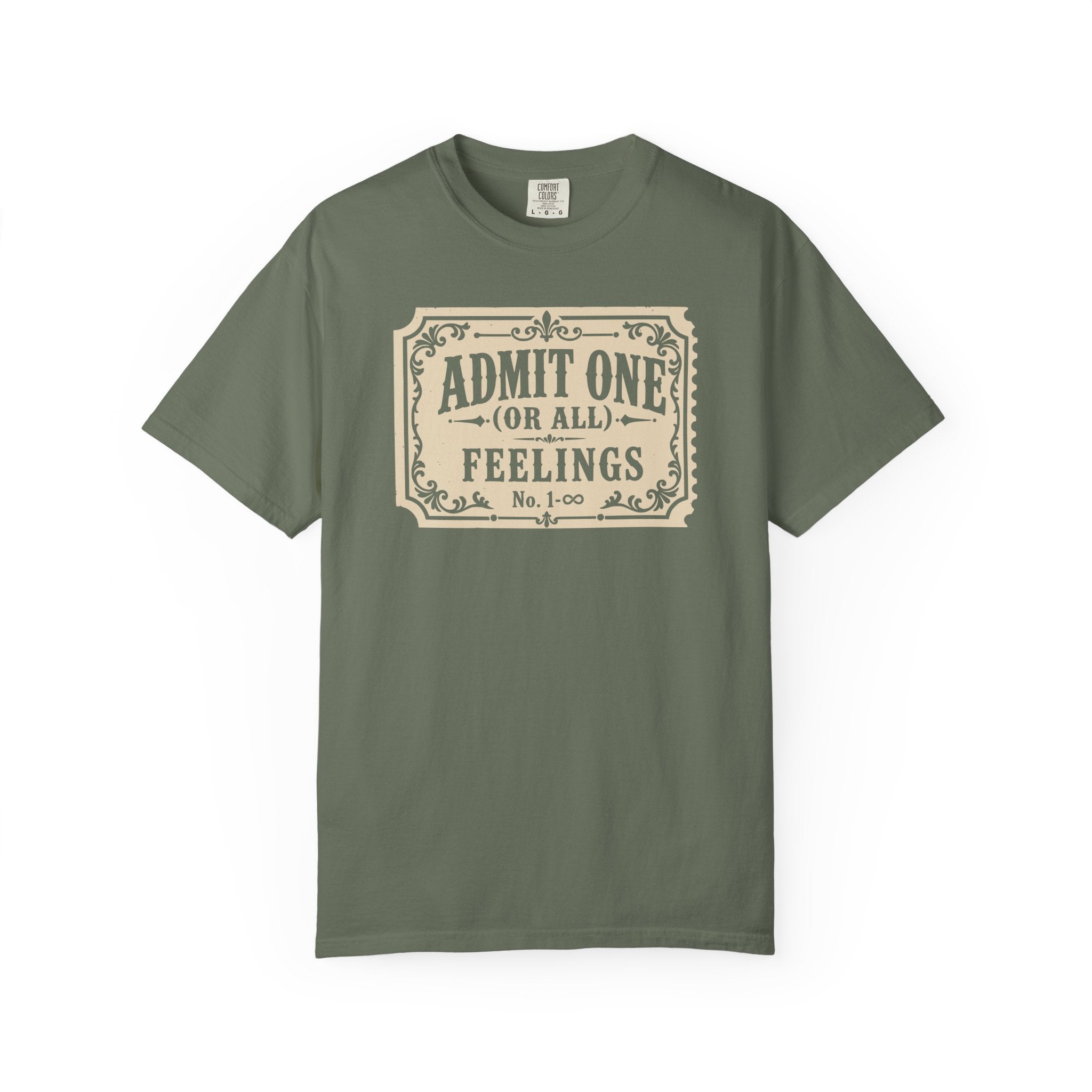 Admit One Or All Feelings T-shirt