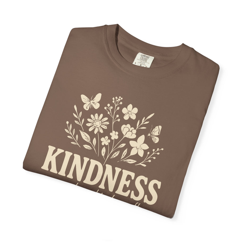 Kindness Grows Where Kindness Flows T-shirt
