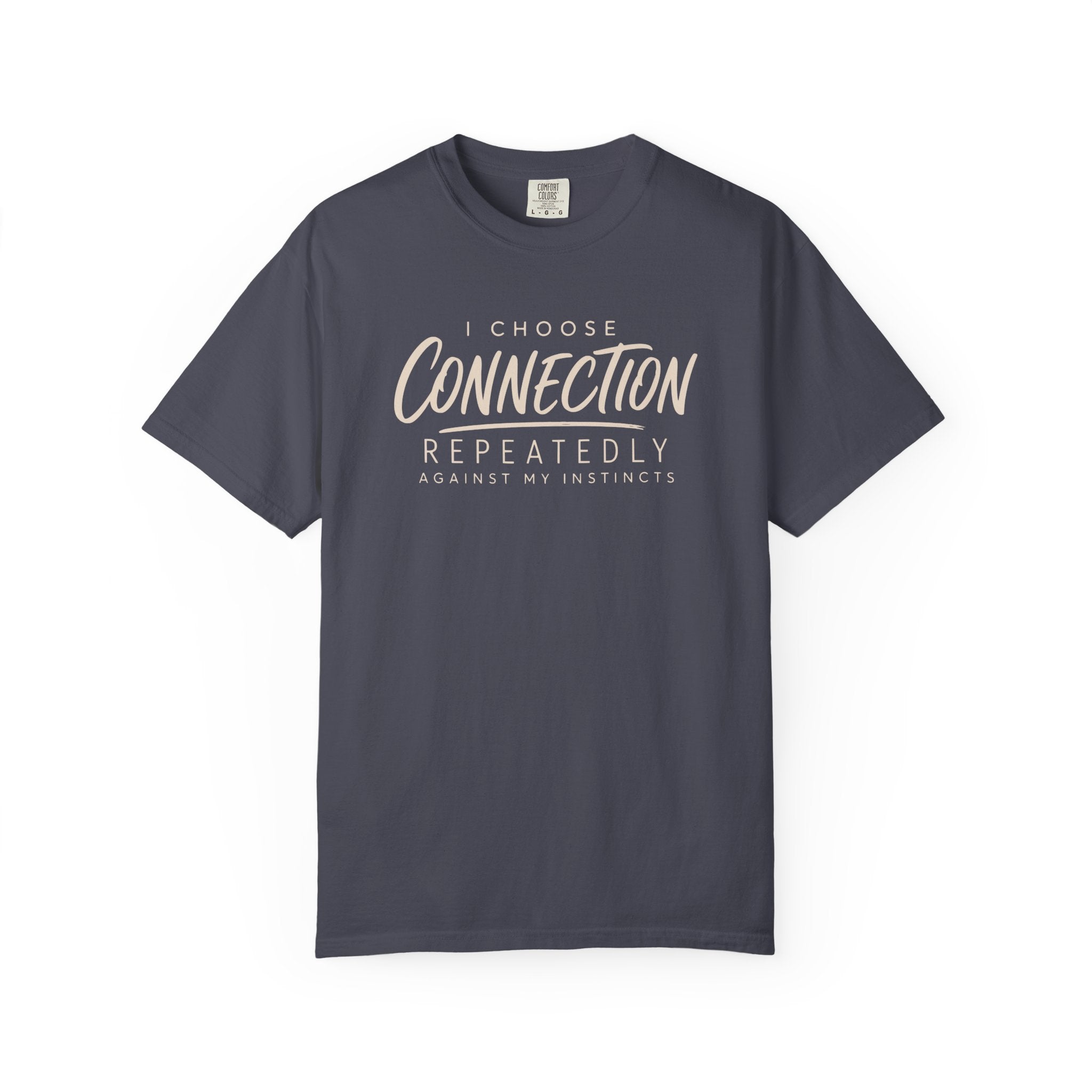 I Choose Connection Repeatedly T-shirt