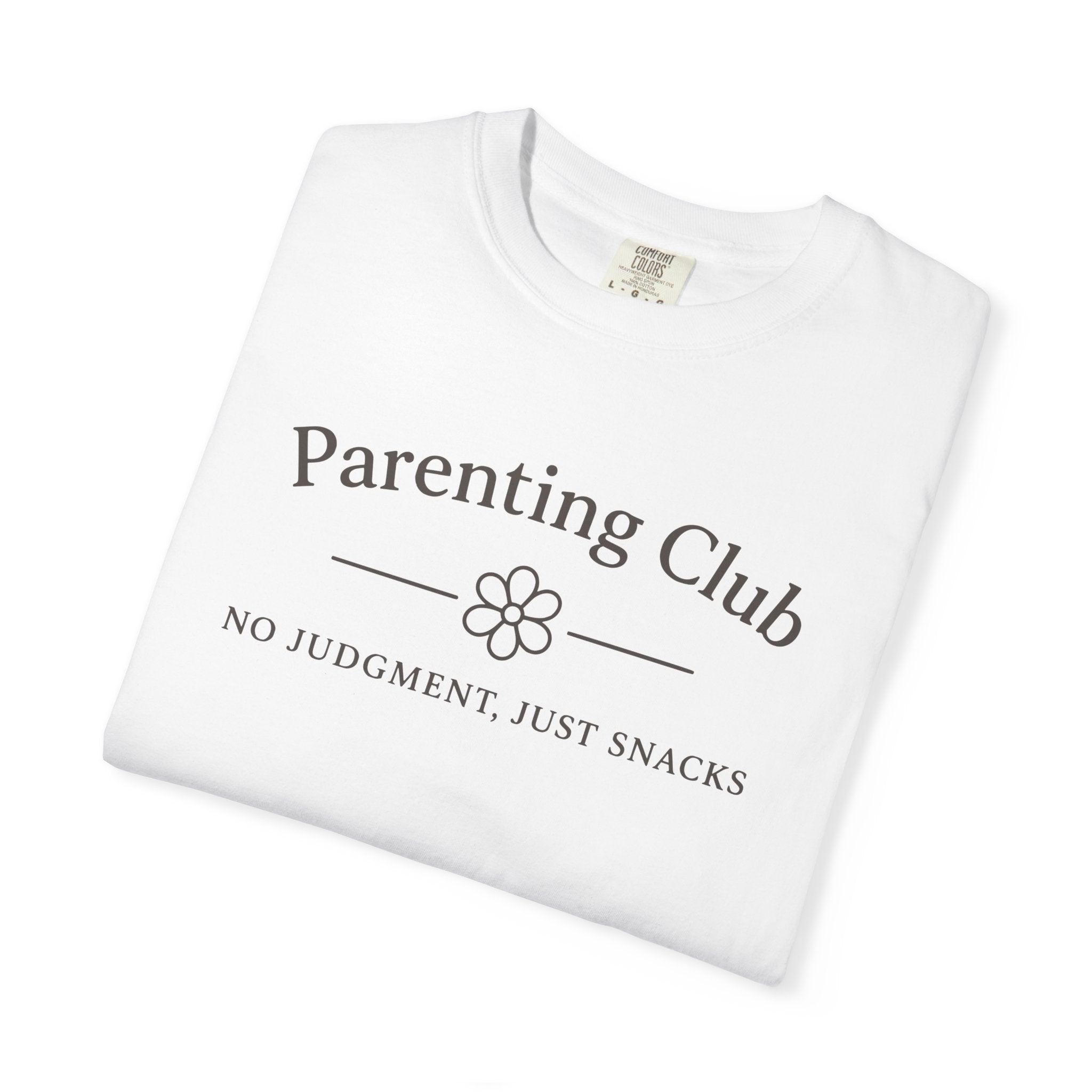 Parenting Club No Judgment Just Snacks T-shirt