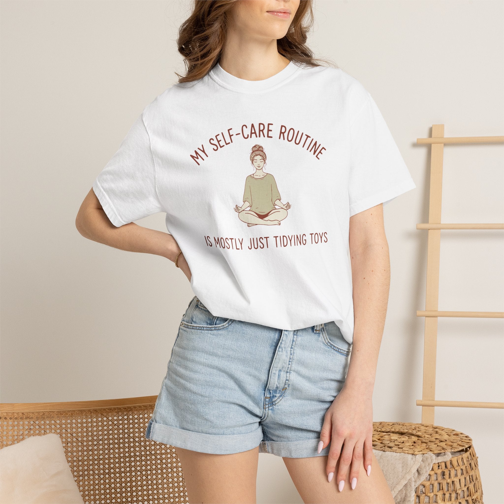 My Self-Care Routine Is Mostly Just Tidying Toys T-shirt