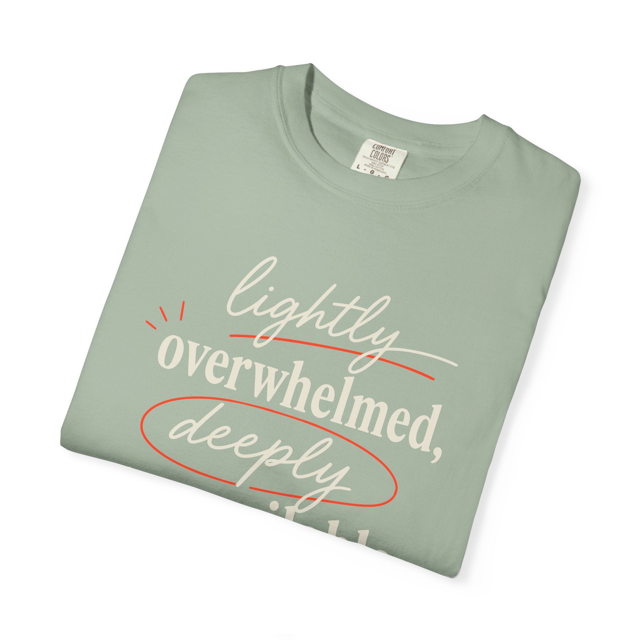 Lightly Overwhelmed Deeply Unavailable T-shirt