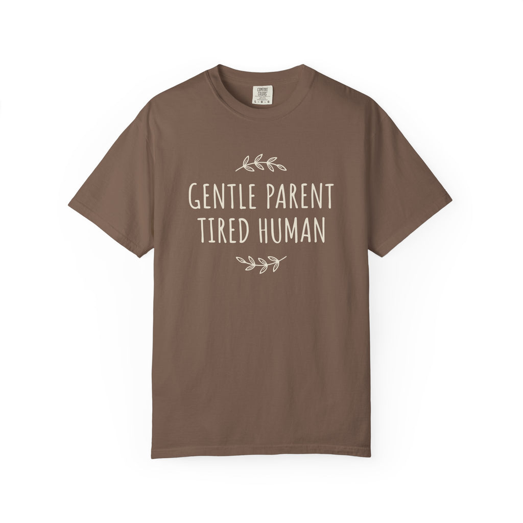 Gentle Parent Tired Human T-shirt