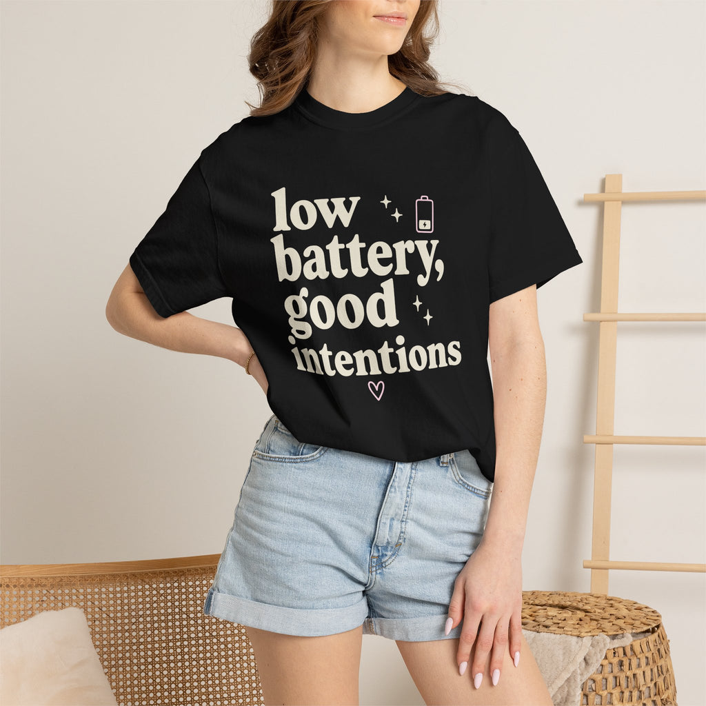 Low Battery Good Intentions T-shirt