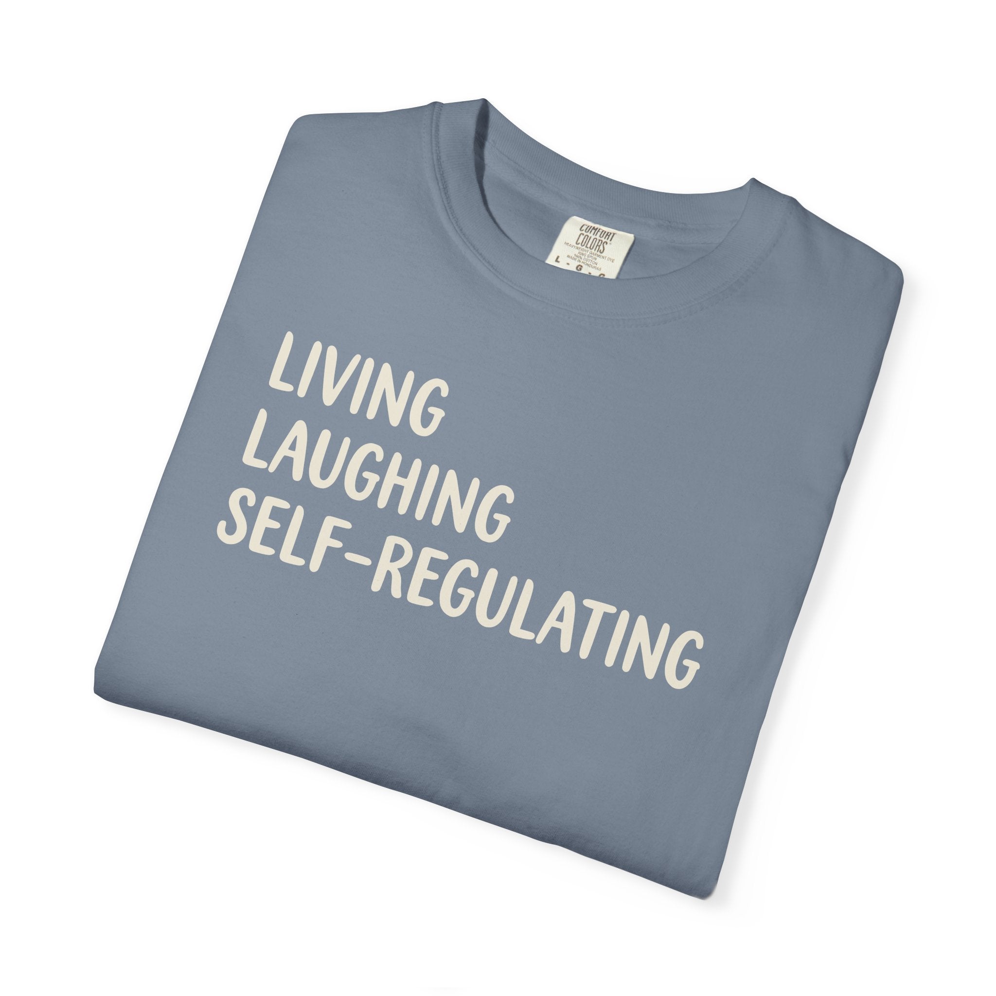 Living Laughing Self-Regulating T-shirt