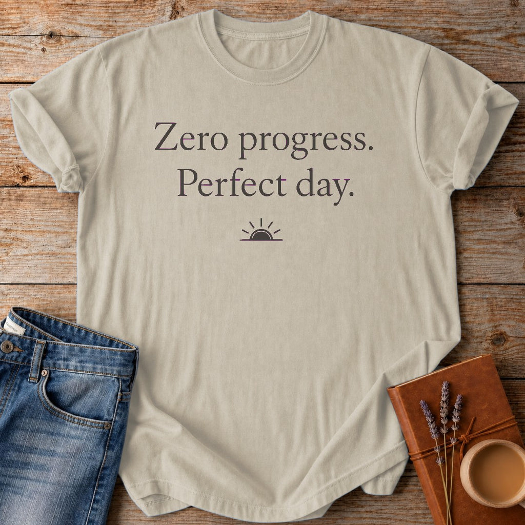 Zero Progress. Perfect day. — Ivory garment-dyed tee