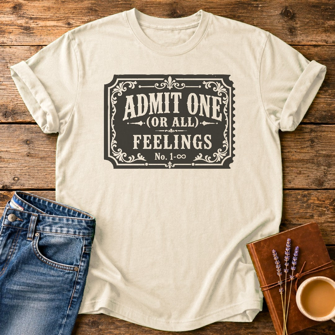 Admit One Or All Feelings — Ivory garment-dyed tee
