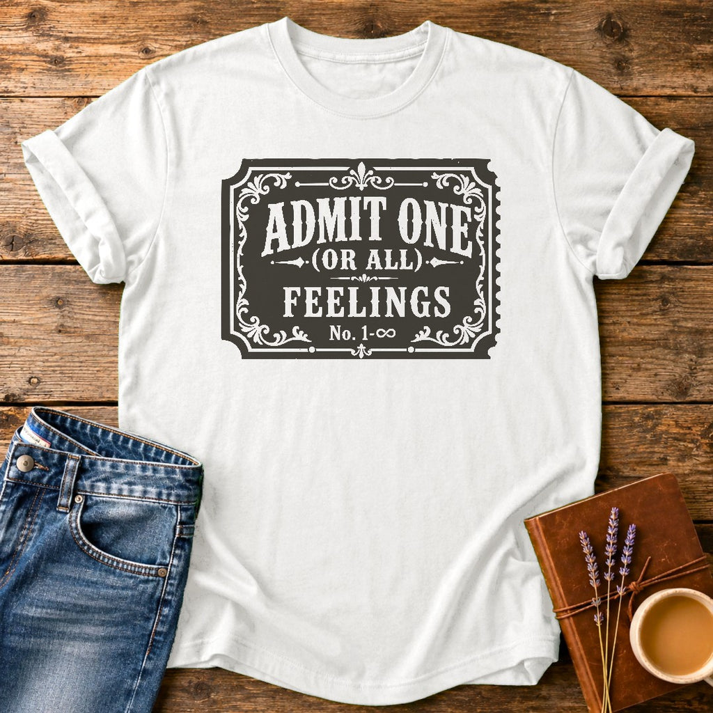 Admit One Or All Feelings — White garment-dyed tee