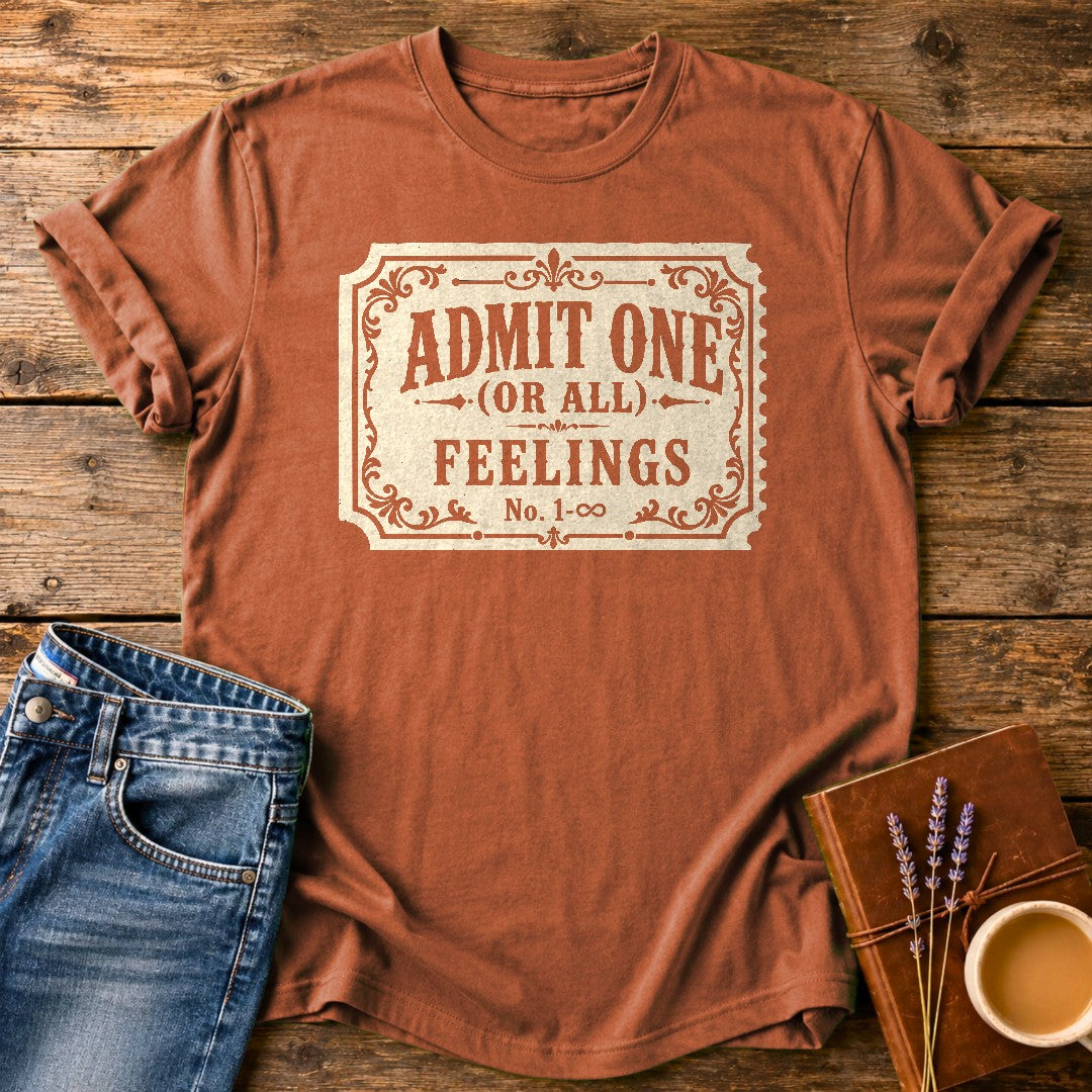 Admit One Or All Feelings — Yam garment-dyed tee