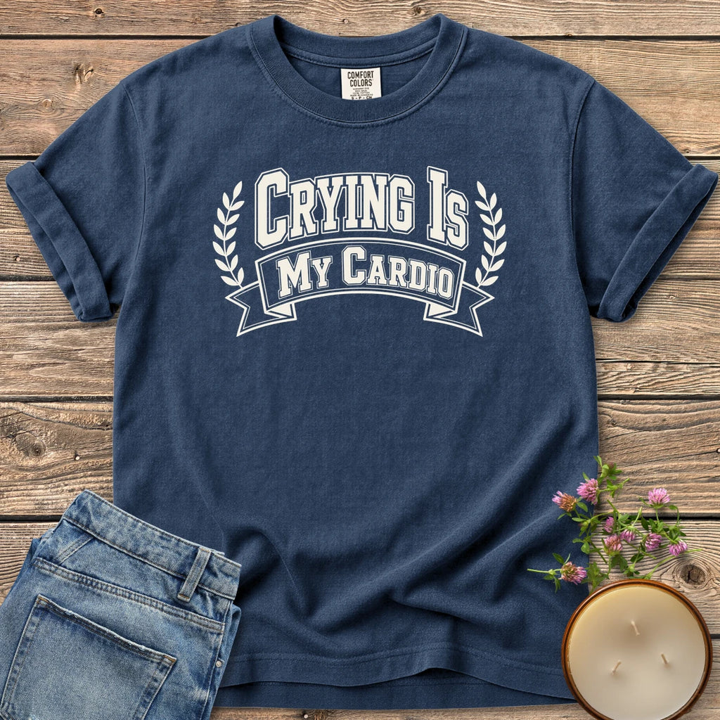 Crying Is My Cardio t-shirt, Crying Is My Cardio in varsity letters on a banner with laurel branches, on a Navy Comfort Colors tee