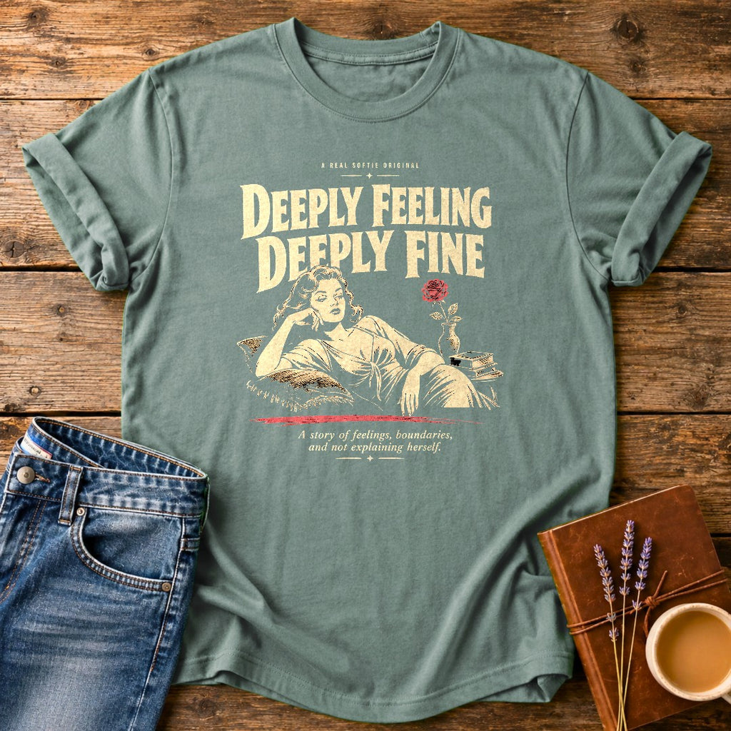 Deeply Feeling Deeply Fine — Bay garment-dyed tee