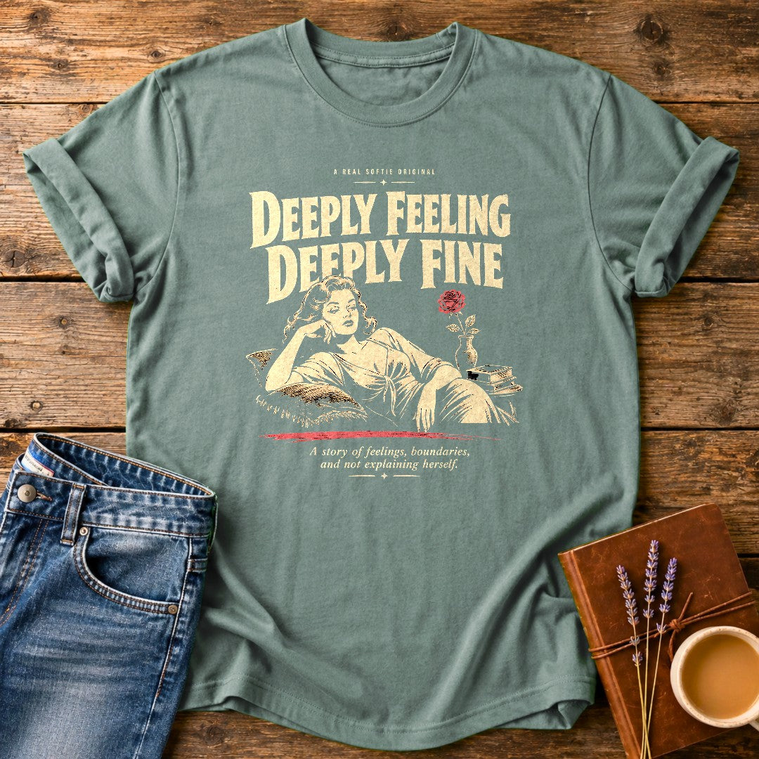 Deeply Feeling Deeply Fine — Bay garment-dyed tee
