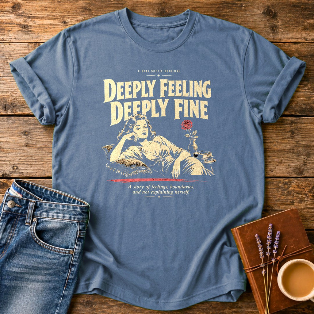 Deeply Feeling Deeply Fine — Blue Jean garment-dyed tee