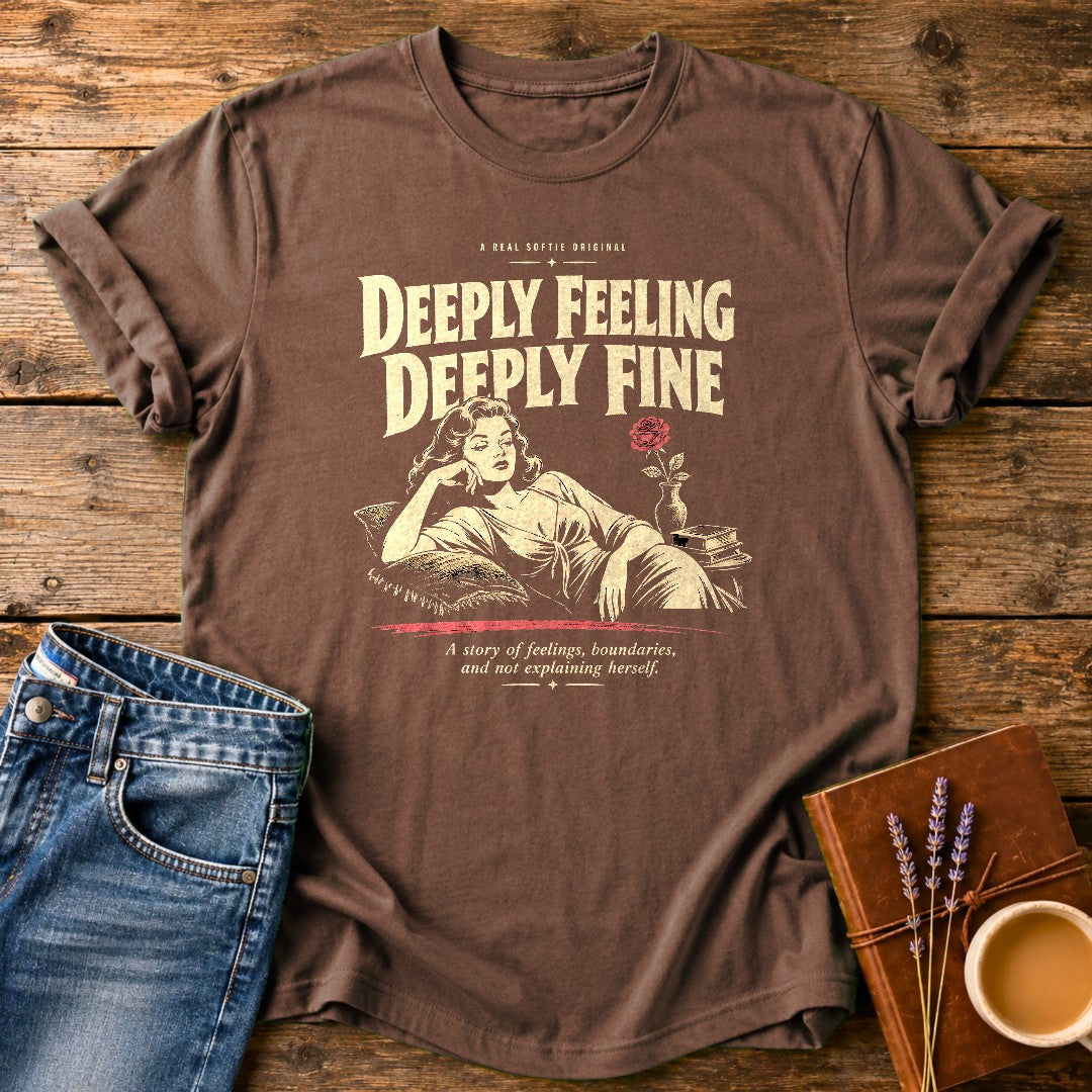 Deeply Feeling Deeply Fine — Espresso garment-dyed tee