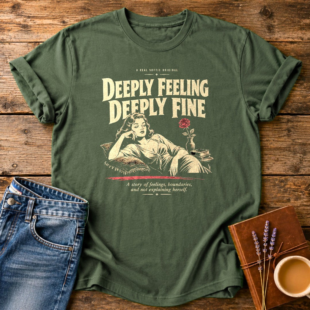 Deeply Feeling Deeply Fine — Moss garment-dyed tee