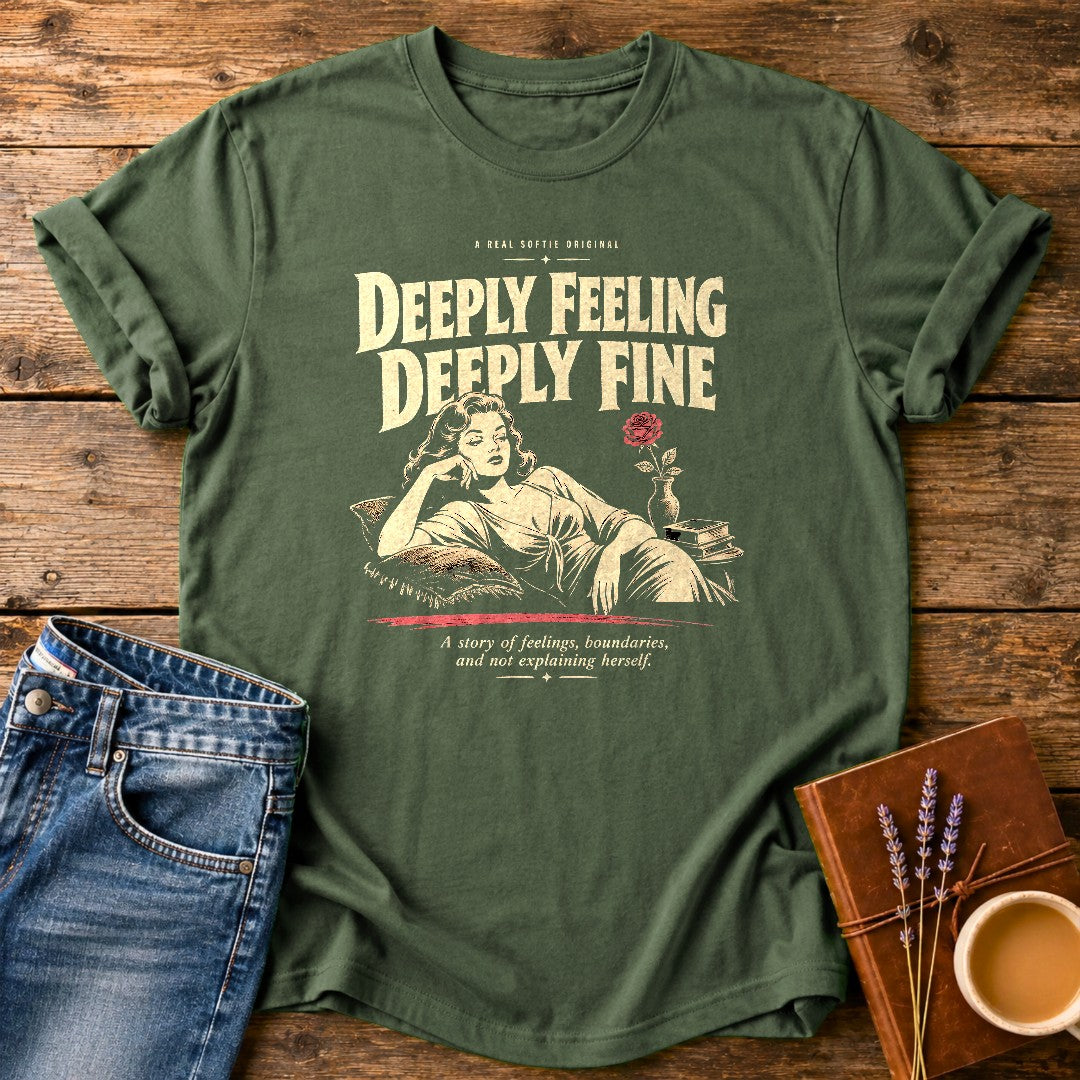 Deeply Feeling Deeply Fine — Moss garment-dyed tee