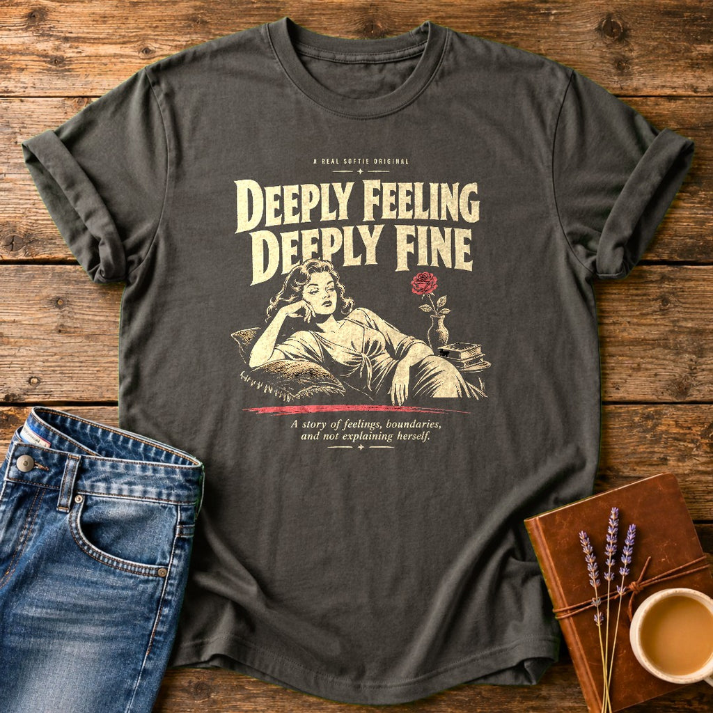 Deeply Feeling Deeply Fine — Pepper garment-dyed tee