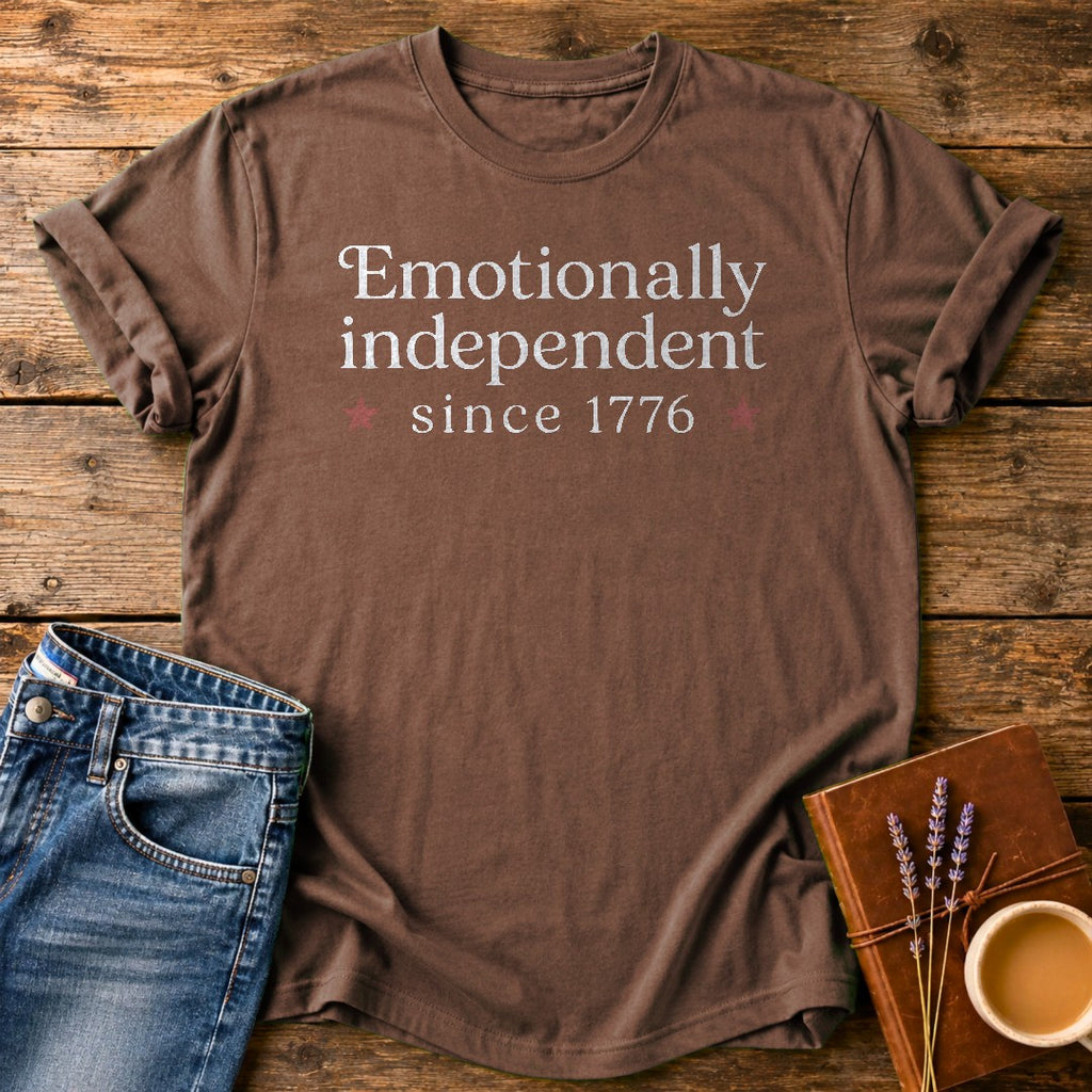 Emotionally Independent Since 1776 — Espresso garment-dyed tee