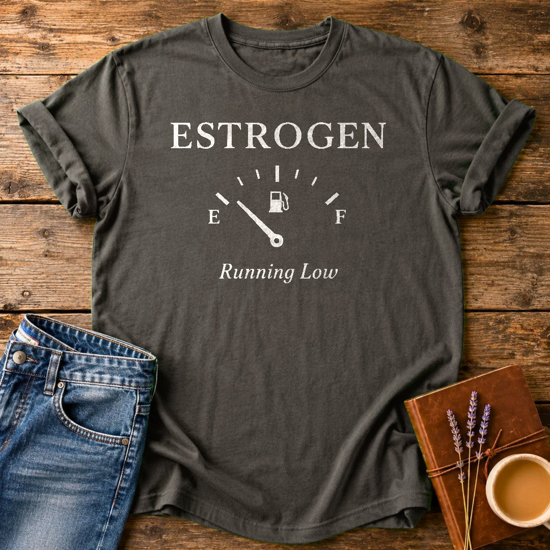 Estrogen Running Low — Pepper garment-dyed tee