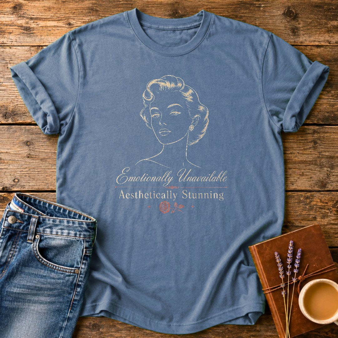 Emotionally Unavailable, Aesthetically Stunning — Blue Jean garment-dyed tee