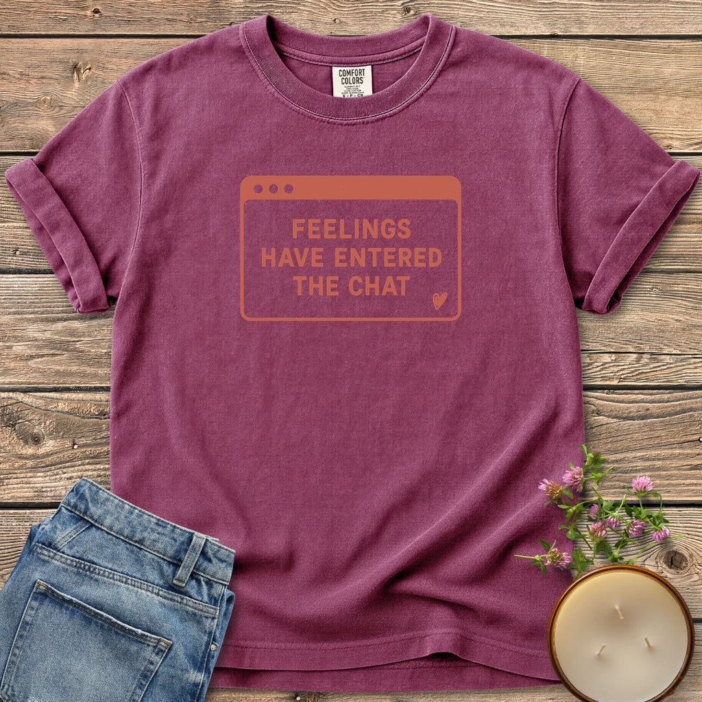 Feelings Have Entered The Chat t-shirt, a retro browser window reading Feelings Have Entered The Chat with a small heart, on a Berry Comfort Colors tee